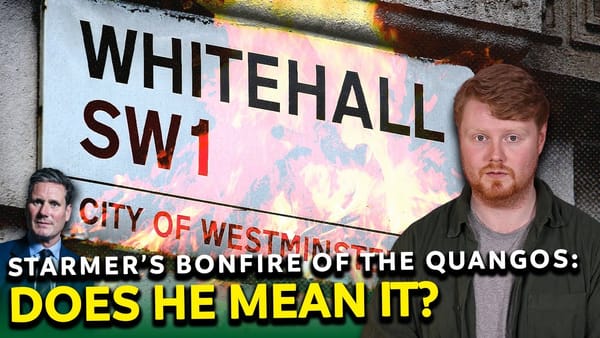 Starmer’s Quango Bonfire? Don’t Get Your Hopes Up