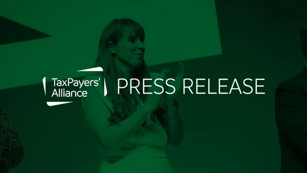 TaxPayers’ Alliance responds to Angela Rayner’s speech on local government reform
