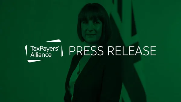 TaxPayers’ Alliance responds to reports that Rachel Reeves could be forced to announce further tax rises in the Autumn