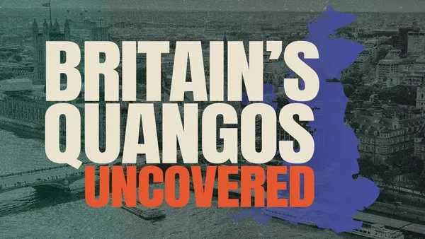 Britain’s Quangos Uncovered: Almost three hundred quangocrats sitting on multiple quango boards