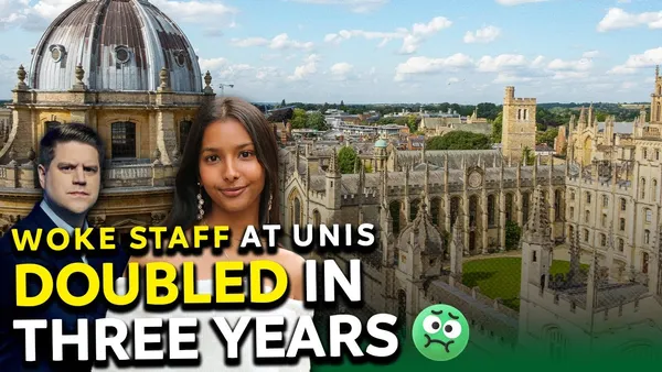 REVEALED: University WOKE Staff DOUBLED in Three Years